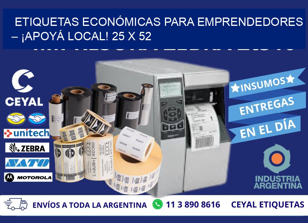 ETIQUETAS ECONÓMICAS PARA EMPRENDEDORES – ¡APOYÁ LOCAL! 25 x 52