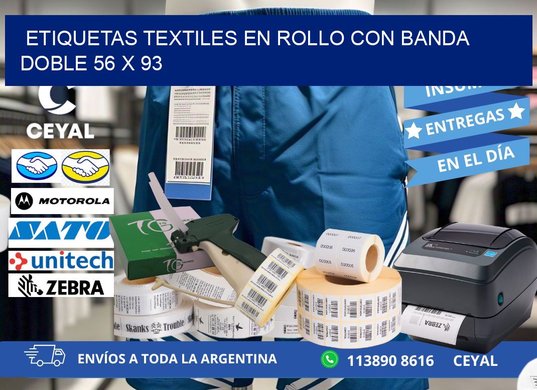 ETIQUETAS TEXTILES EN ROLLO CON BANDA DOBLE 56 x 93