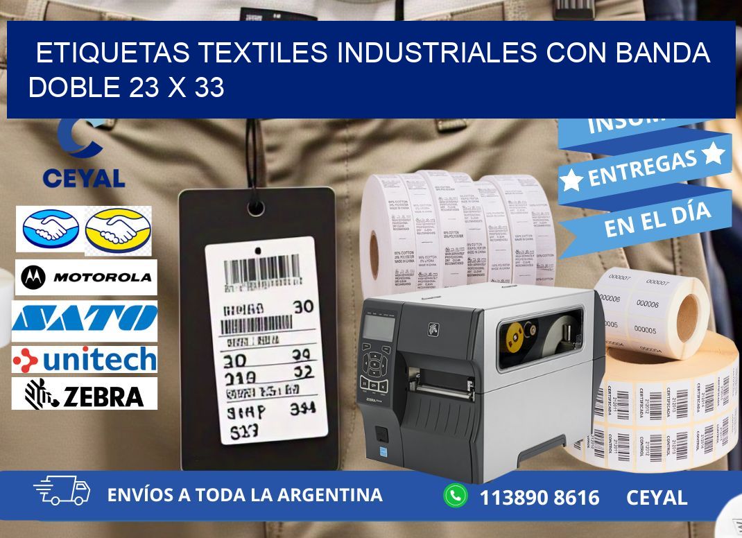 ETIQUETAS TEXTILES INDUSTRIALES CON BANDA DOBLE 23 x 33