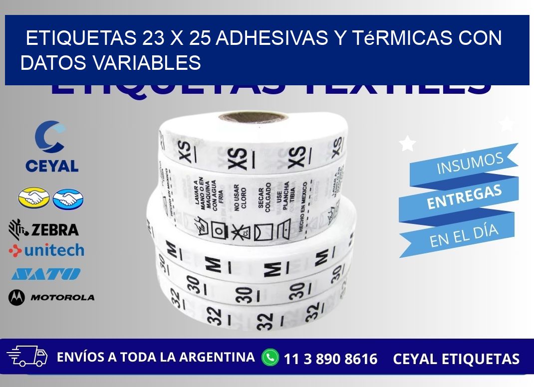 Etiquetas 23 x 25 Adhesivas y Térmicas con Datos Variables