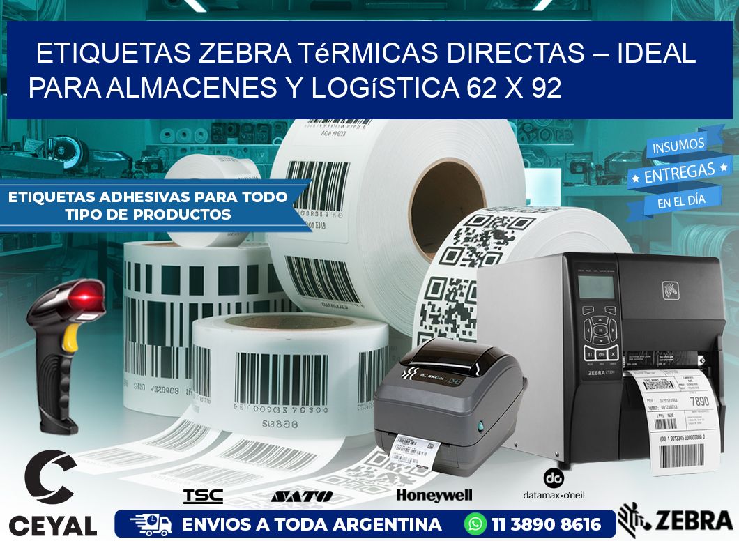 Etiquetas Zebra Térmicas Directas – Ideal para Almacenes y Logística 62 x 92