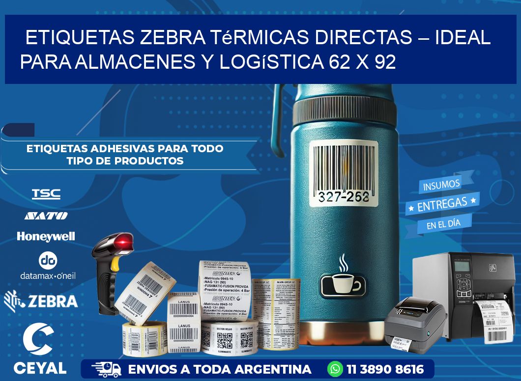 Etiquetas Zebra Térmicas Directas – Ideal para Almacenes y Logística 62 x 92