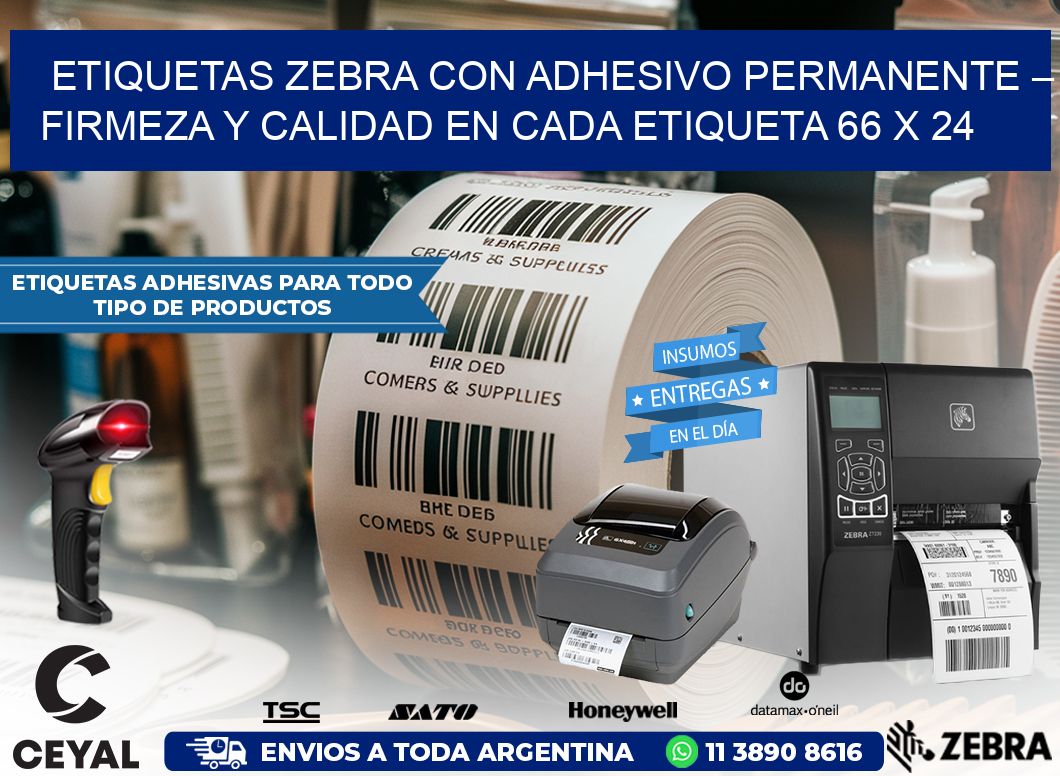 Etiquetas Zebra con Adhesivo Permanente – Firmeza y Calidad en Cada Etiqueta 66 x 24