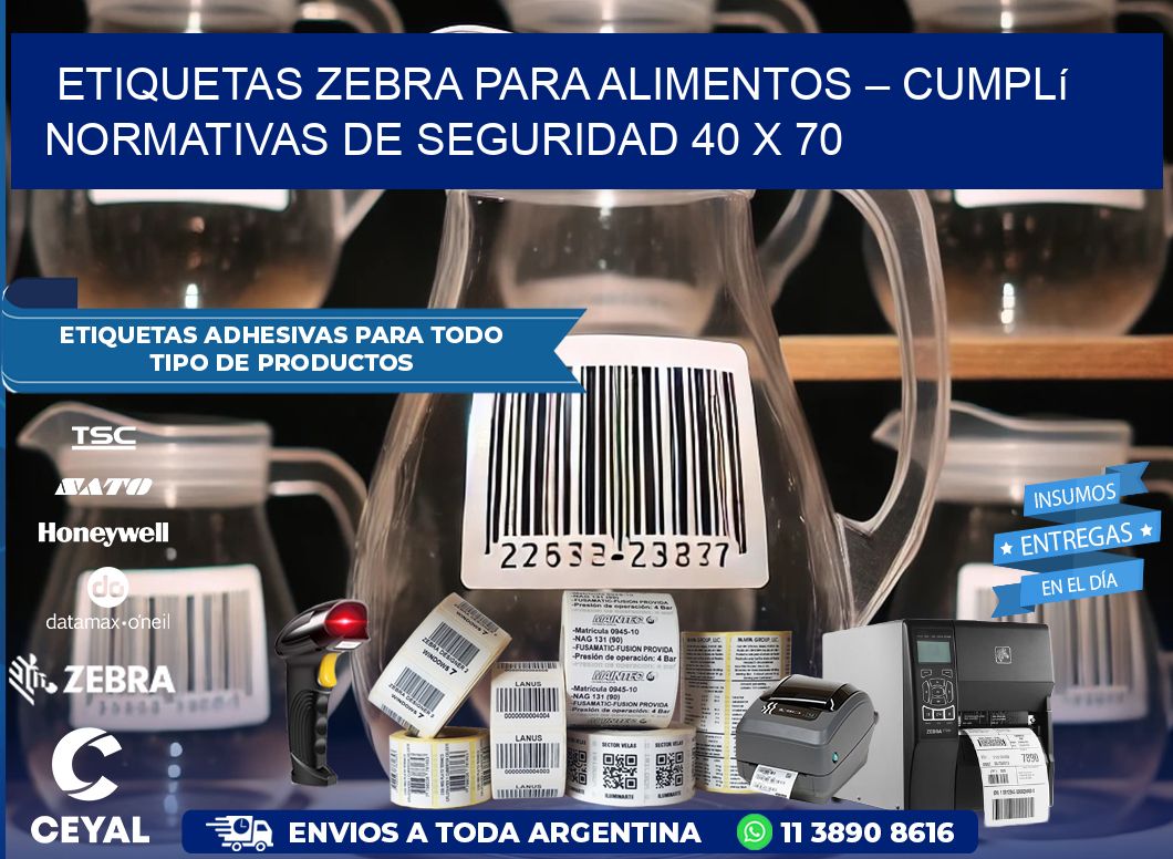 Etiquetas Zebra para Alimentos – Cumplí Normativas de Seguridad 40 x 70