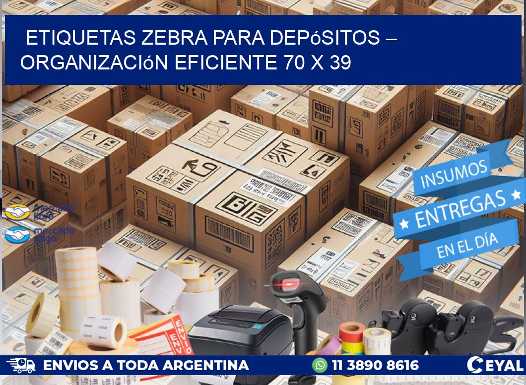 Etiquetas Zebra para Depósitos – Organización Eficiente 70 x 39