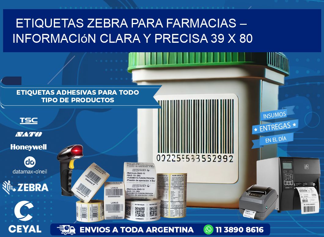 Etiquetas Zebra para Farmacias – Información Clara y Precisa 39 x 80