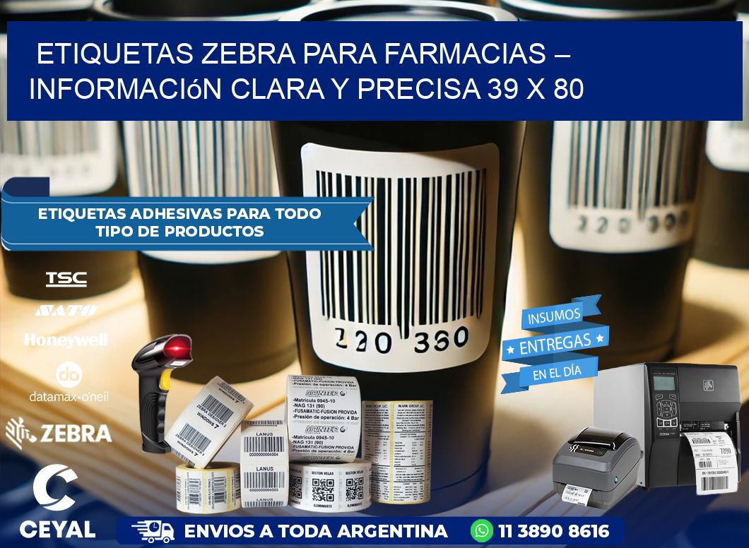 Etiquetas Zebra para Farmacias – Información Clara y Precisa 39 x 80