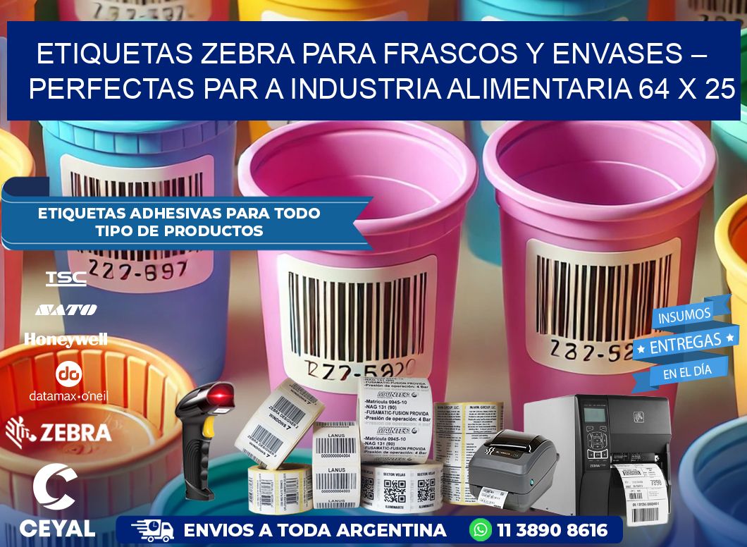 Etiquetas Zebra para Frascos y Envases – Perfectas par a Industria Alimentaria 64 x 25