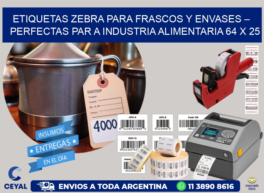 Etiquetas Zebra para Frascos y Envases – Perfectas par a Industria Alimentaria 64 x 25