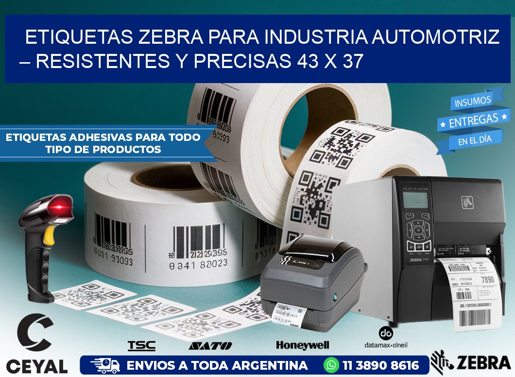 Etiquetas Zebra para Industria Automotriz – Resistentes y Precisas 43 x 37