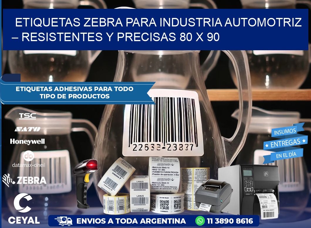 Etiquetas Zebra para Industria Automotriz – Resistentes y Precisas 80 x 90