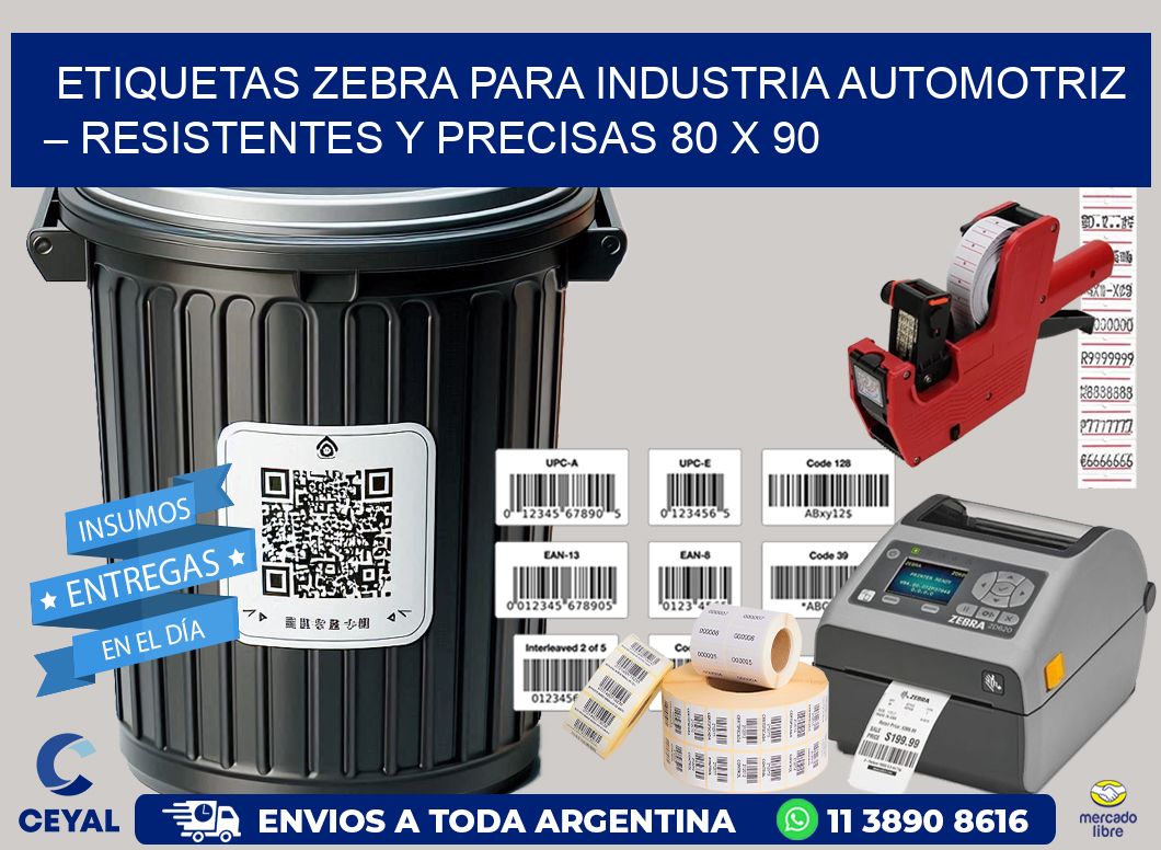 Etiquetas Zebra para Industria Automotriz – Resistentes y Precisas 80 x 90