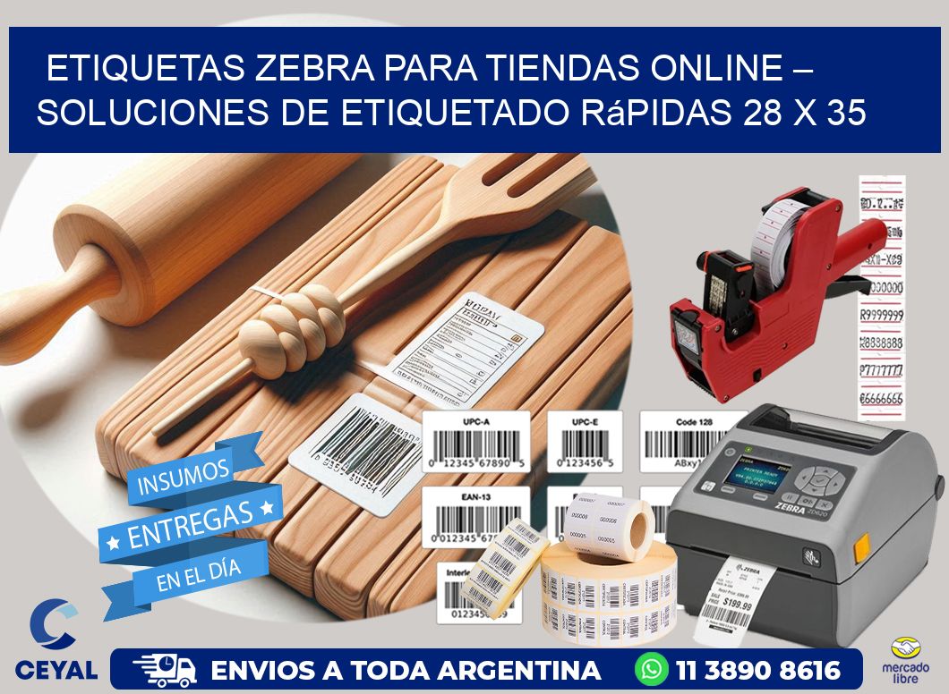 Etiquetas Zebra para Tiendas Online – Soluciones de Etiquetado Rápidas 28 x 35