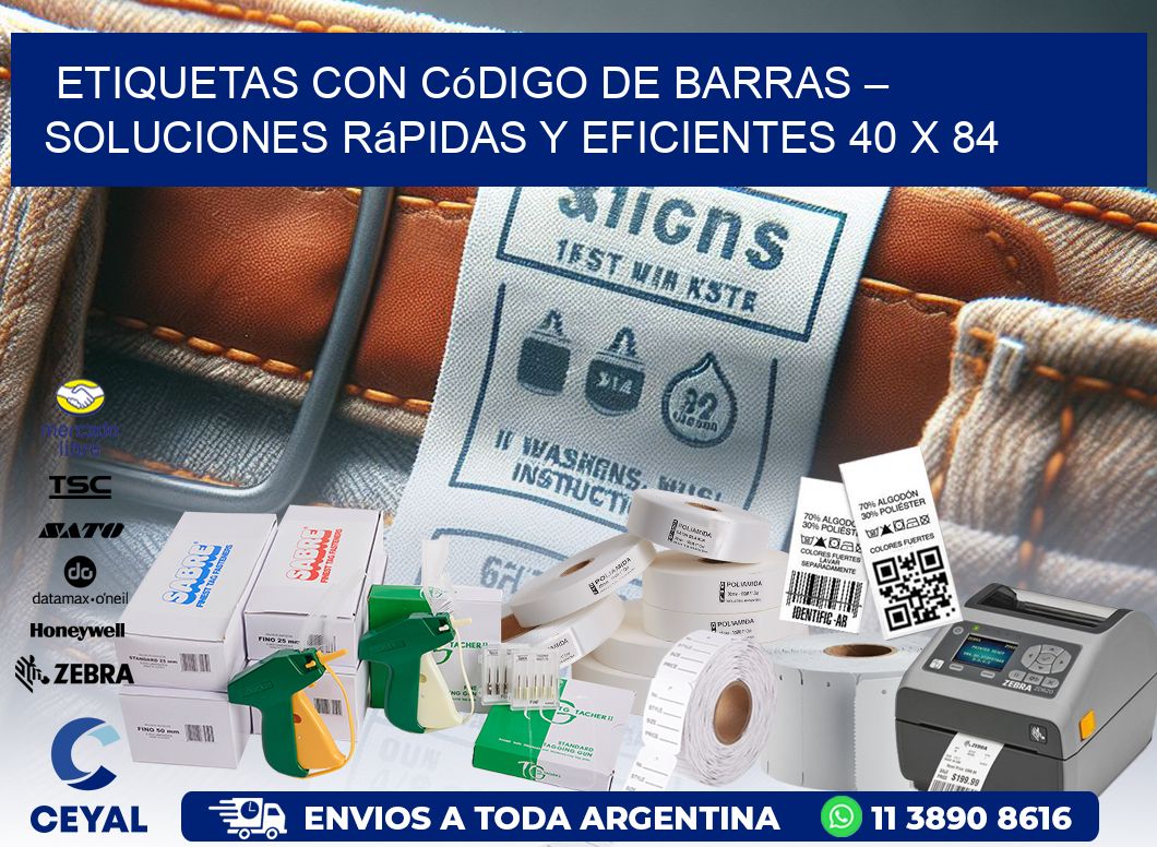 Etiquetas con Código de Barras – Soluciones Rápidas y Eficientes 40 x 84