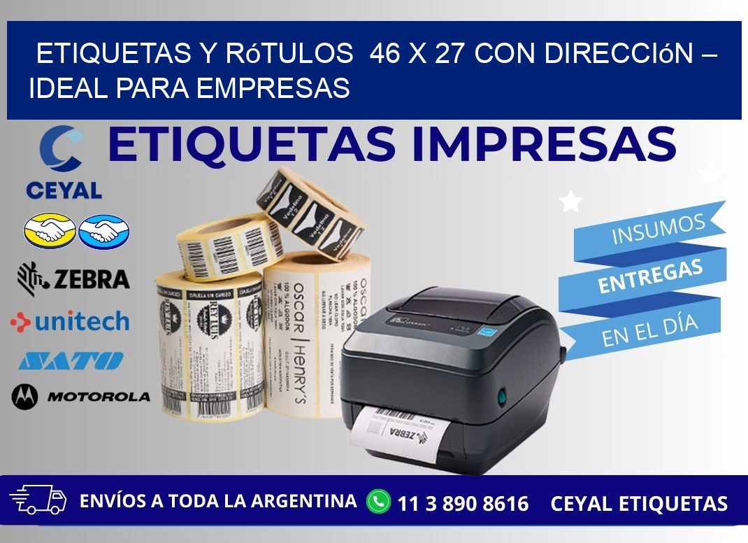 Etiquetas y Rótulos  46 x 27 con Dirección – Ideal para Empresas