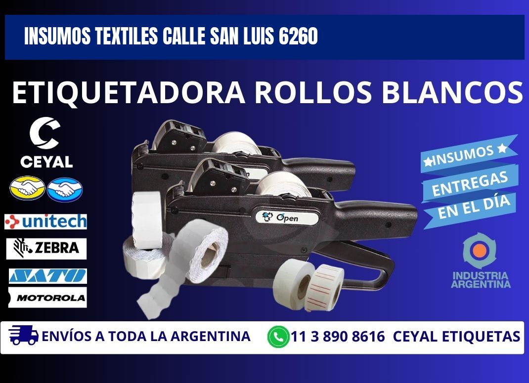 INSUMOS TEXTILES CALLE SAN LUIS 6260