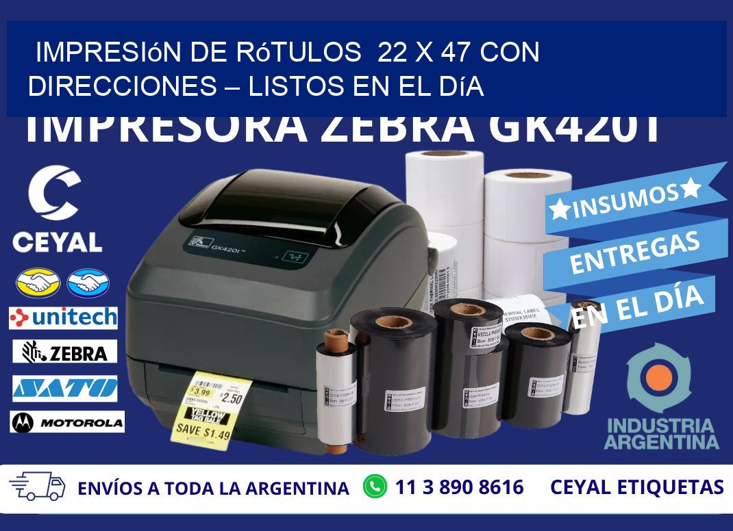 Impresión de Rótulos  22 x 47 con Direcciones – Listos en el Día