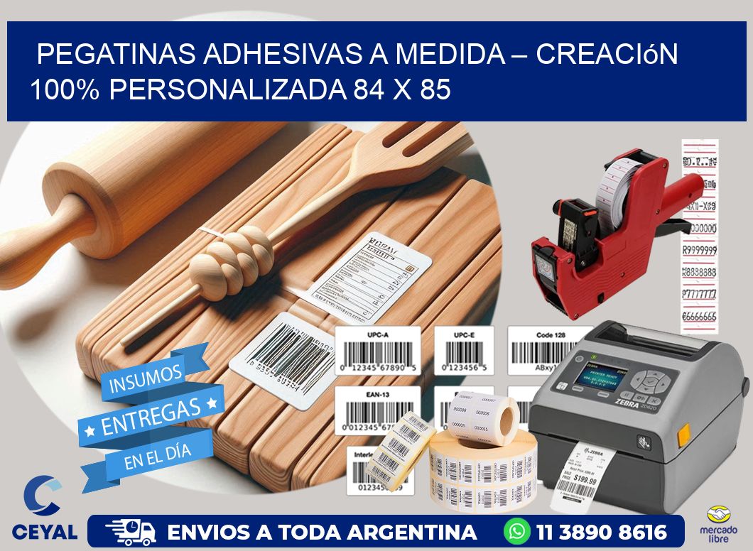 Pegatinas Adhesivas a Medida – Creación 100% Personalizada 84 x 85