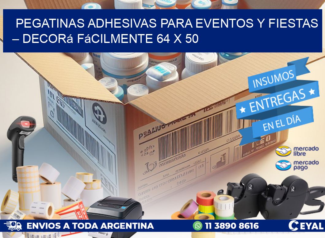 Pegatinas Adhesivas para Eventos y Fiestas – Decorá Fácilmente 64 x 50