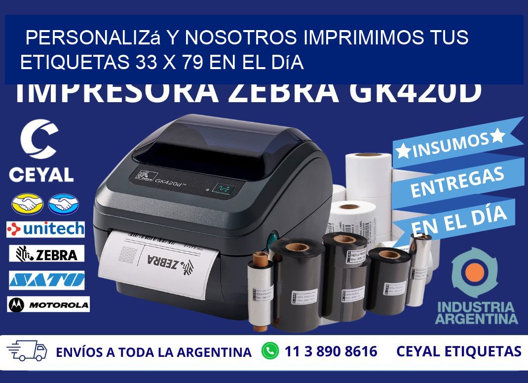 Personalizá y Nosotros Imprimimos tus Etiquetas 33 x 79 en el Día