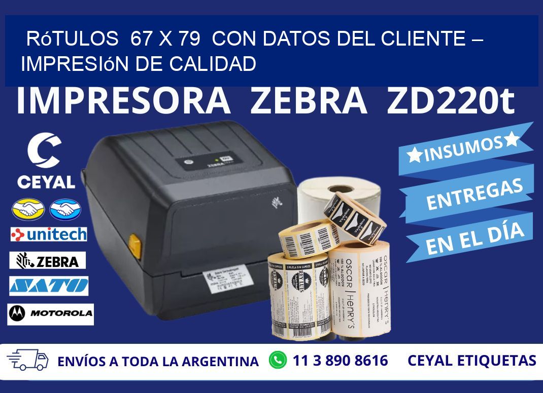 Rótulos  67 x 79  con Datos del Cliente – Impresión de Calidad