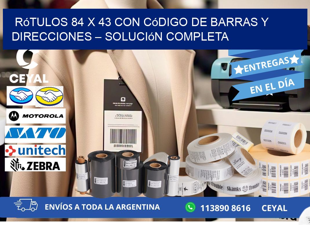 Rótulos 84 x 43 con Código de Barras y Direcciones – Solución Completa