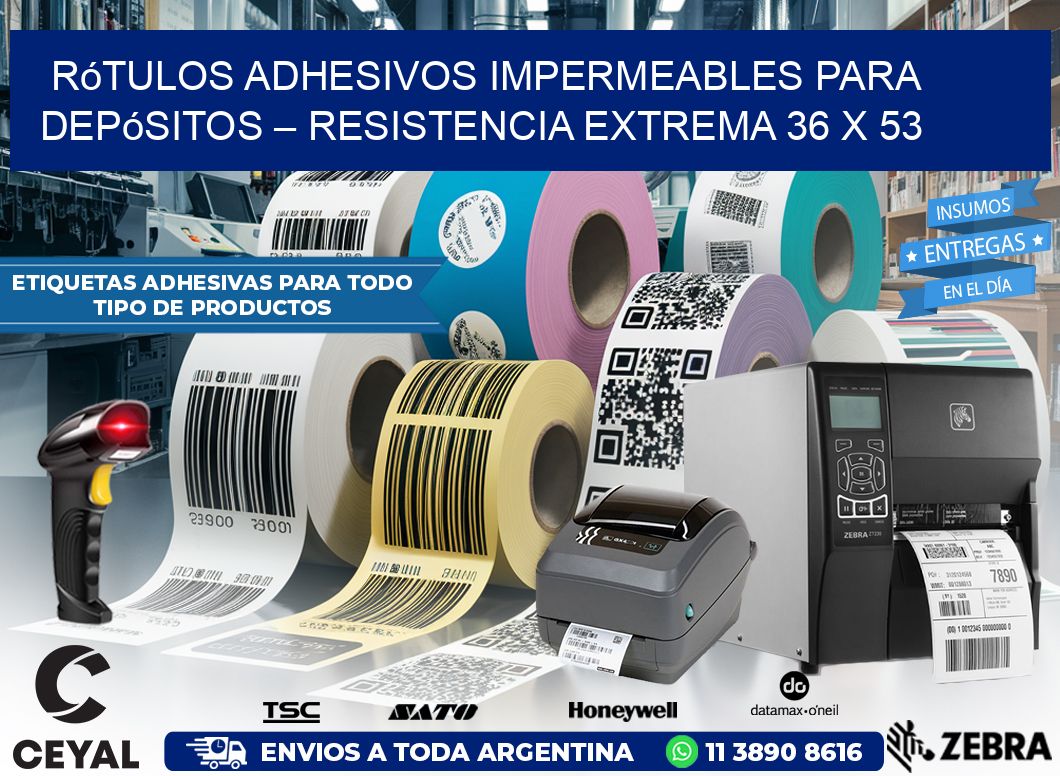 Rótulos Adhesivos Impermeables para Depósitos – Resistencia Extrema 36 x 53