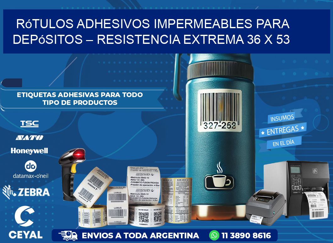 Rótulos Adhesivos Impermeables para Depósitos – Resistencia Extrema 36 x 53