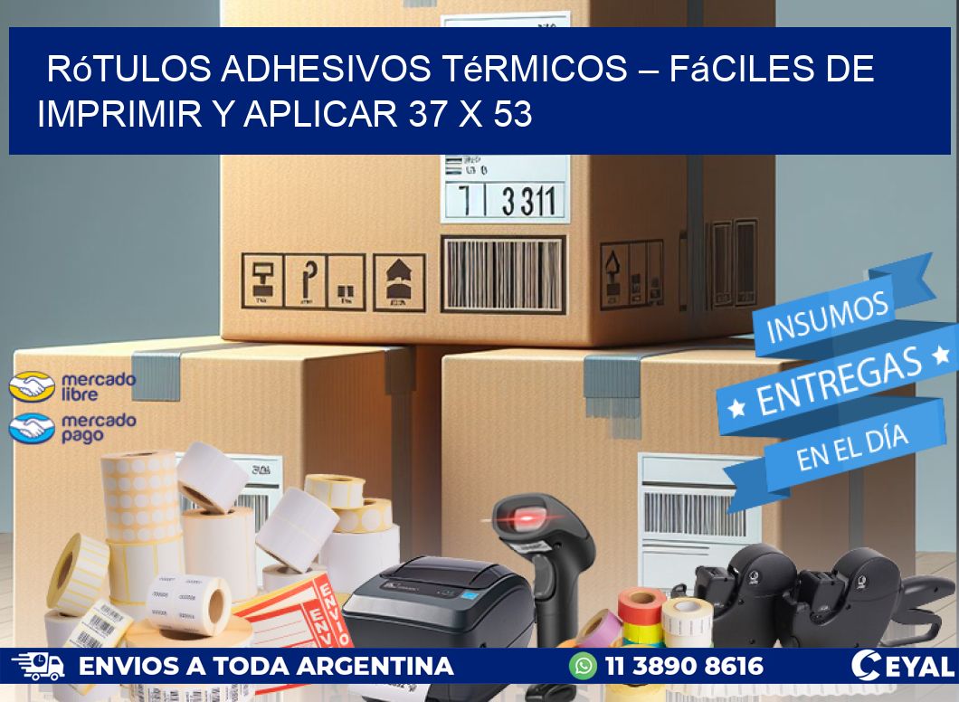 Rótulos Adhesivos Térmicos – Fáciles de Imprimir y Aplicar 37 x 53