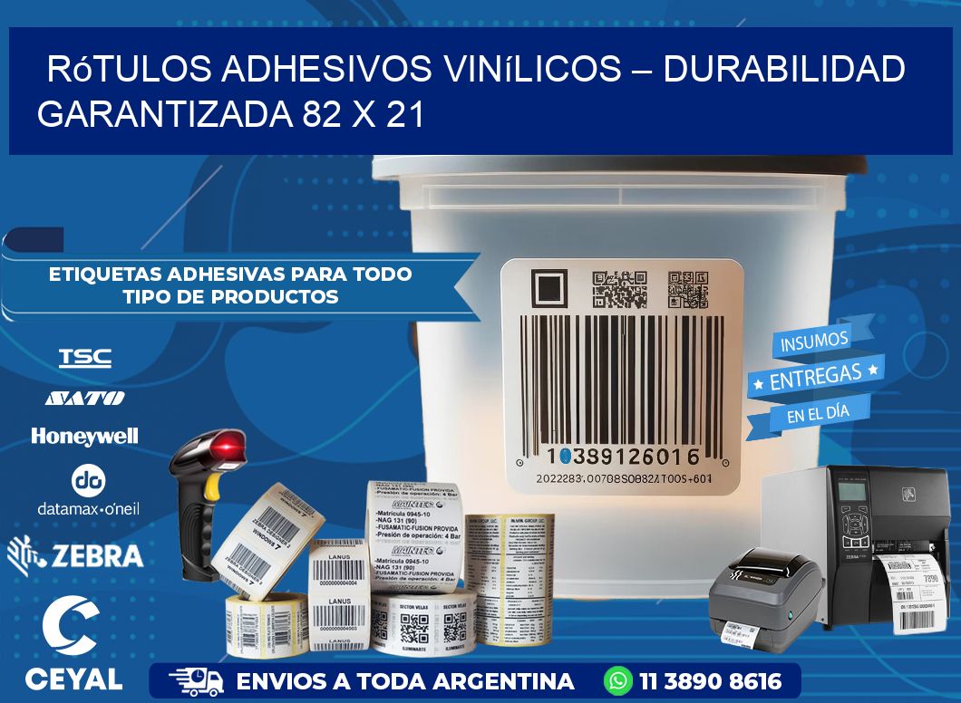 Rótulos Adhesivos Vinílicos – Durabilidad Garantizada 82 x 21