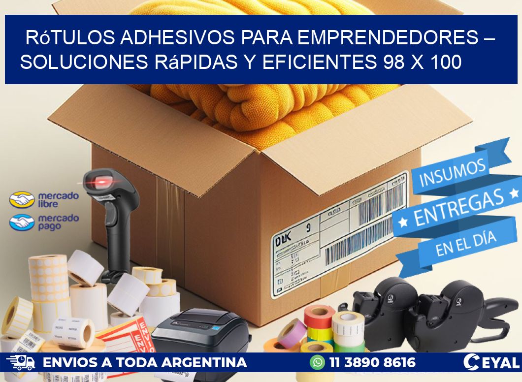 Rótulos Adhesivos para Emprendedores – Soluciones Rápidas y Eficientes 98 x 100
