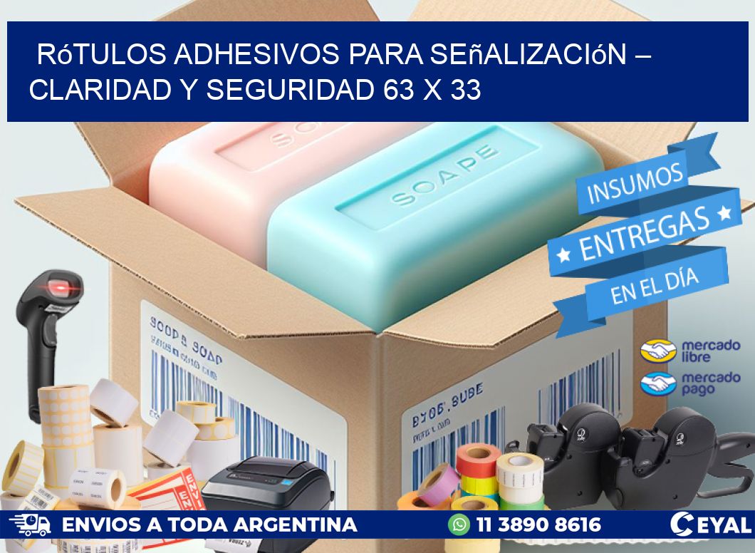 Rótulos Adhesivos para Señalización – Claridad y Seguridad 63 x 33