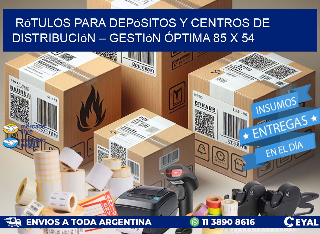 Rótulos para Depósitos y Centros de Distribución – Gestión Óptima 85 x 54