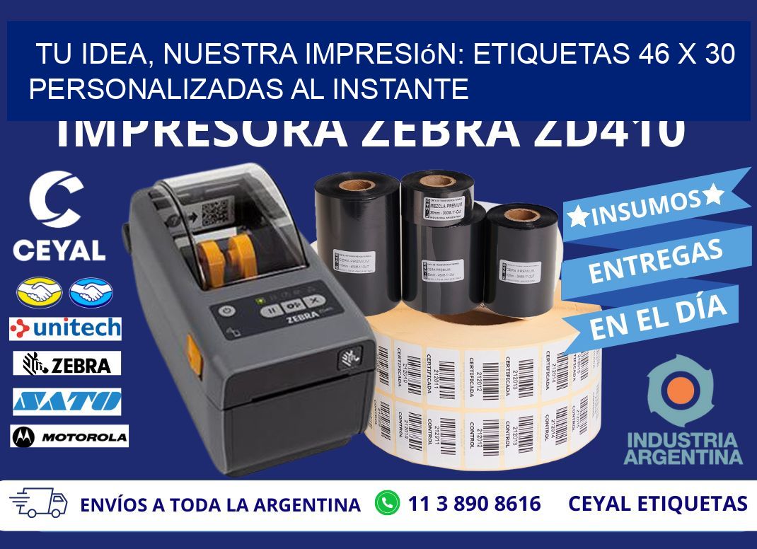 Tu Idea, Nuestra Impresión: Etiquetas 46 x 30 Personalizadas al Instante