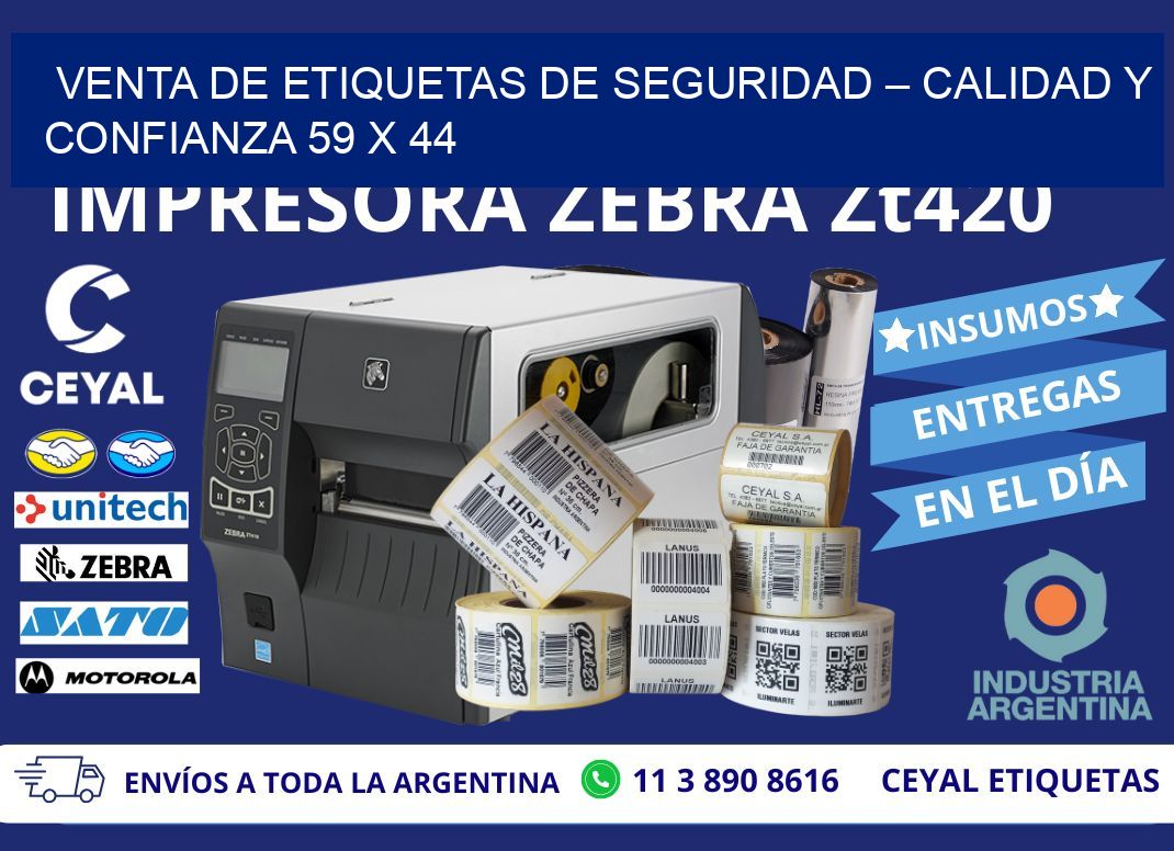 VENTA DE ETIQUETAS DE SEGURIDAD – CALIDAD Y CONFIANZA 59 x 44