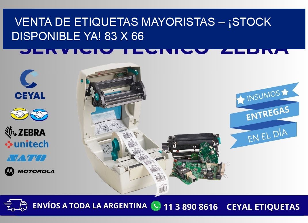 VENTA DE ETIQUETAS MAYORISTAS – ¡STOCK DISPONIBLE YA! 83 x 66