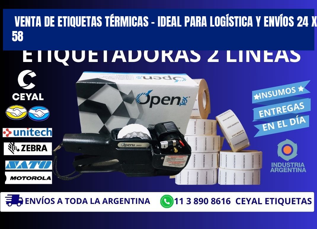 VENTA DE ETIQUETAS TÉRMICAS – IDEAL PARA LOGÍSTICA Y ENVÍOS 24 x 58