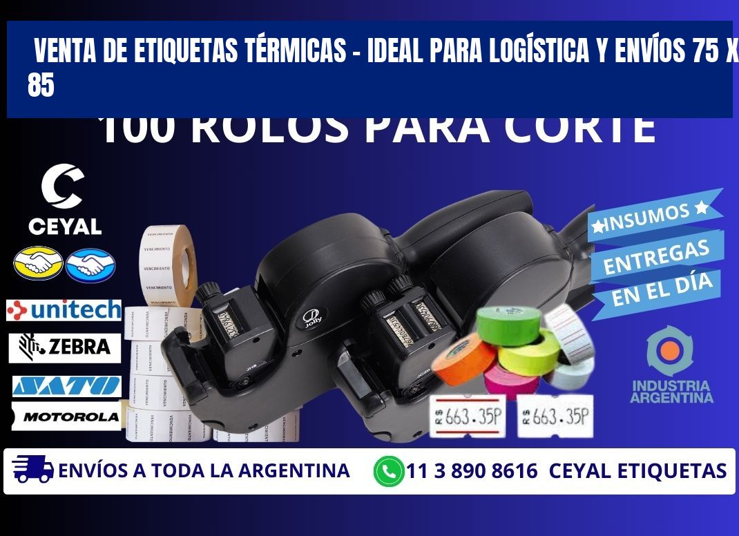 VENTA DE ETIQUETAS TÉRMICAS – IDEAL PARA LOGÍSTICA Y ENVÍOS 75 x 85
