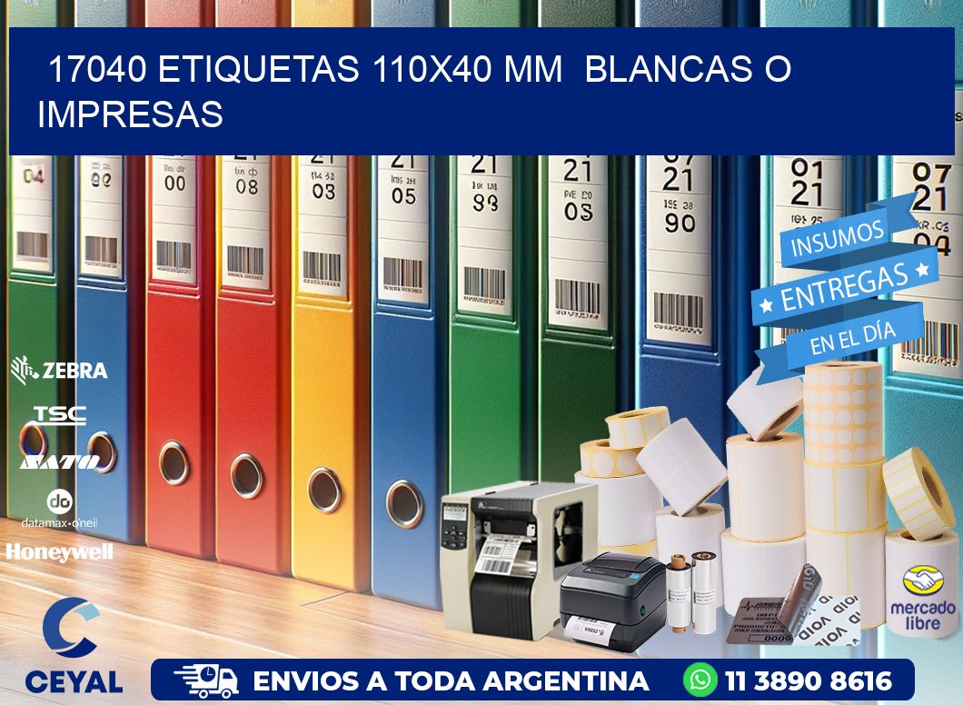 17040 ETIQUETAS 110x40 mm  BLANCAS O IMPRESAS