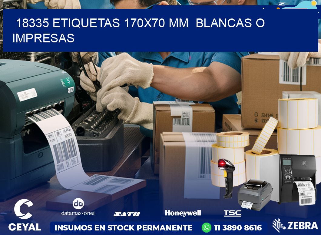 18335 ETIQUETAS 170×70 mm  BLANCAS O IMPRESAS