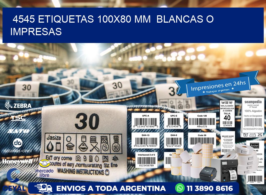 4545 ETIQUETAS 100x80 mm  BLANCAS O IMPRESAS
