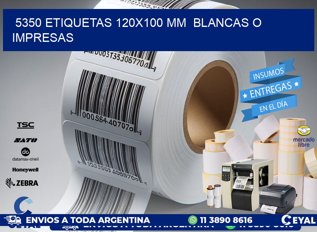 5350 ETIQUETAS 120x100 mm  BLANCAS O IMPRESAS
