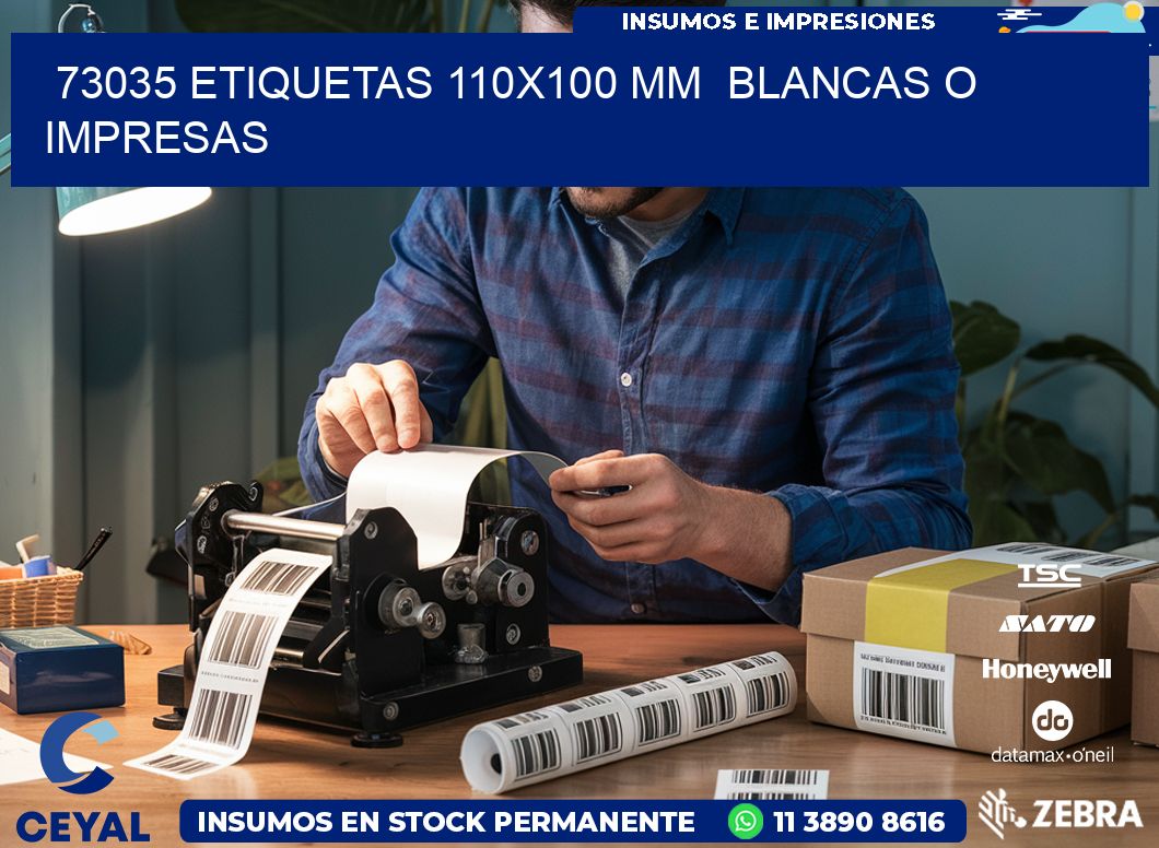 73035 ETIQUETAS 110×100 mm  BLANCAS O IMPRESAS