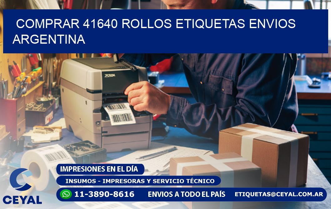 COMPRAR 41640 ROLLOS ETIQUETAS ENVIOS ARGENTINA