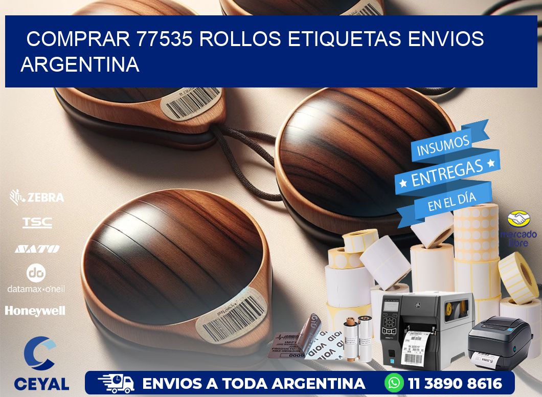 COMPRAR 77535 ROLLOS ETIQUETAS ENVIOS ARGENTINA