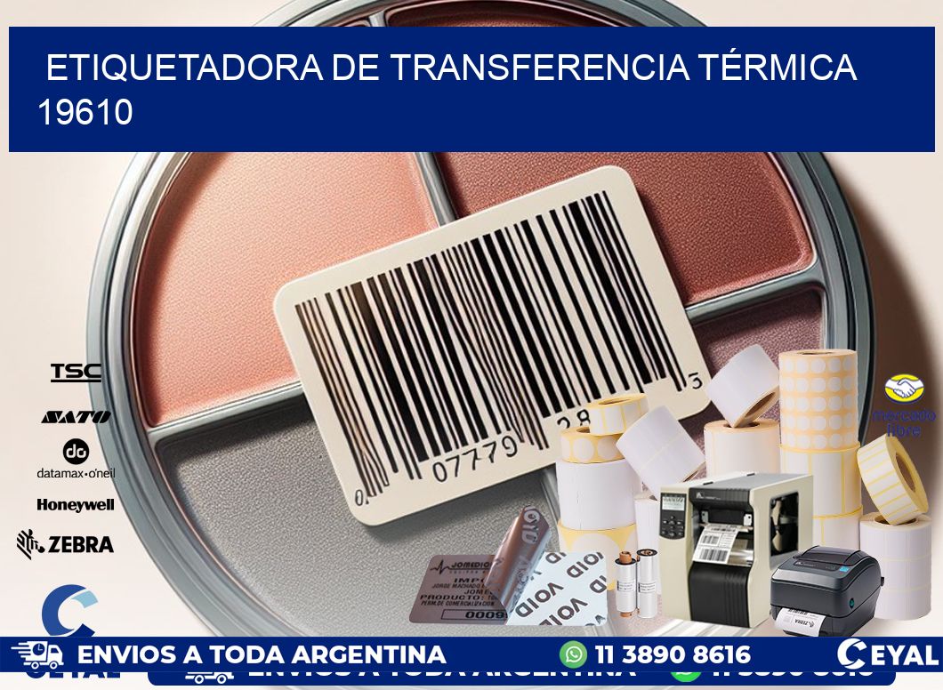ETIQUETADORA DE TRANSFERENCIA TÉRMICA 19610