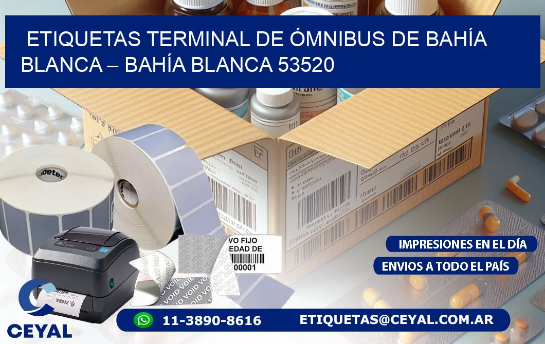 ETIQUETAS TERMINAL DE ÓMNIBUS DE BAHÍA BLANCA – BAHÍA BLANCA 53520