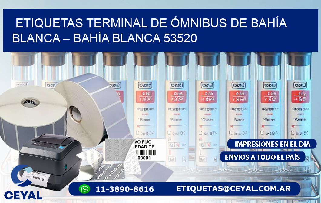 ETIQUETAS TERMINAL DE ÓMNIBUS DE BAHÍA BLANCA – BAHÍA BLANCA 53520