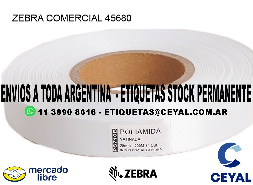 ZEBRA COMERCIAL 45680