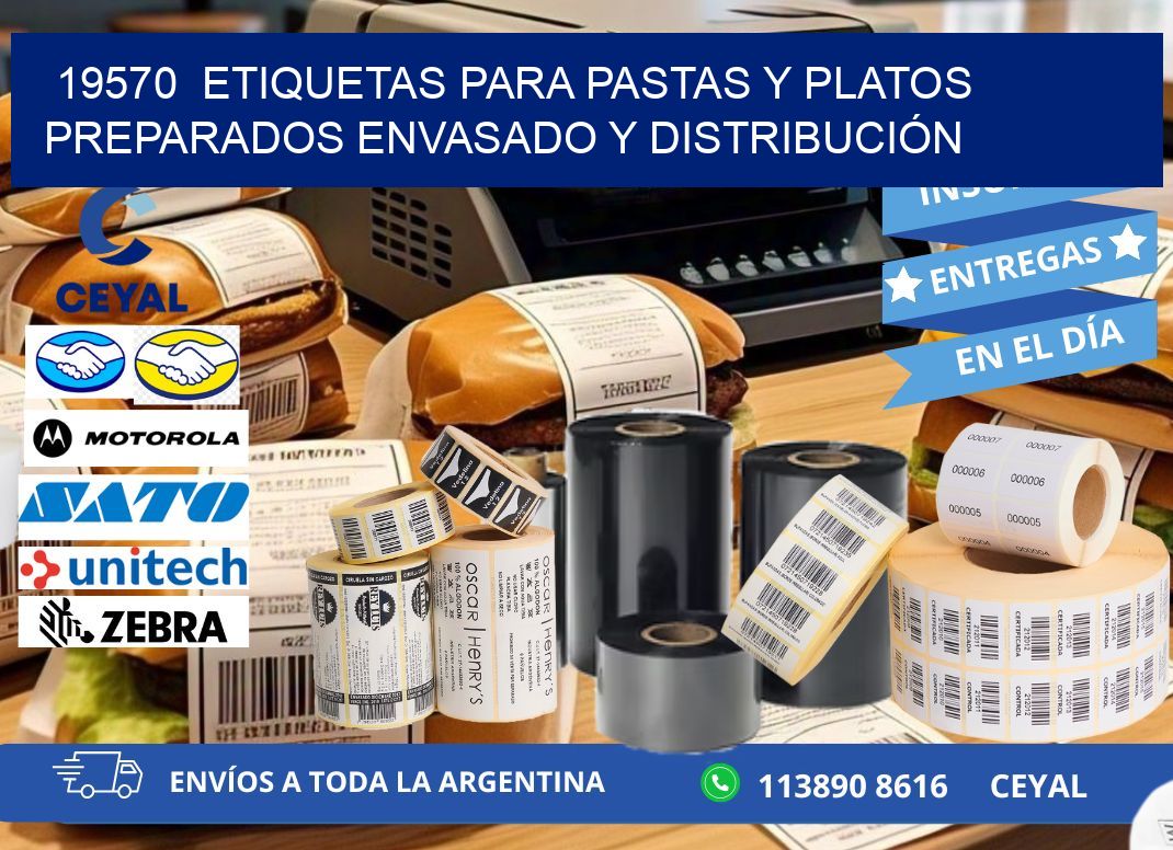 19570  ETIQUETAS PARA PASTAS Y PLATOS PREPARADOS ENVASADO Y DISTRIBUCIÓN